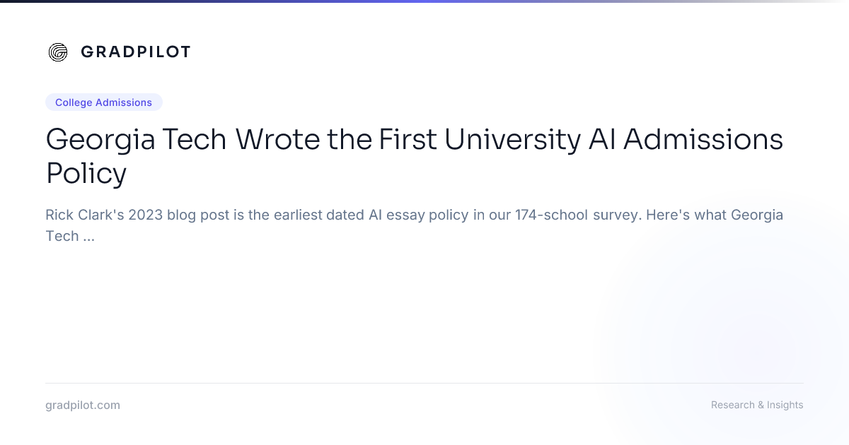 Georgia Tech Wrote the First University AI Admissions Policy - GradPilot
