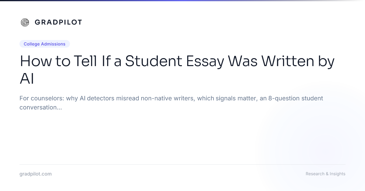How to Tell If a Student Essay Was Written by AI - GradPilot